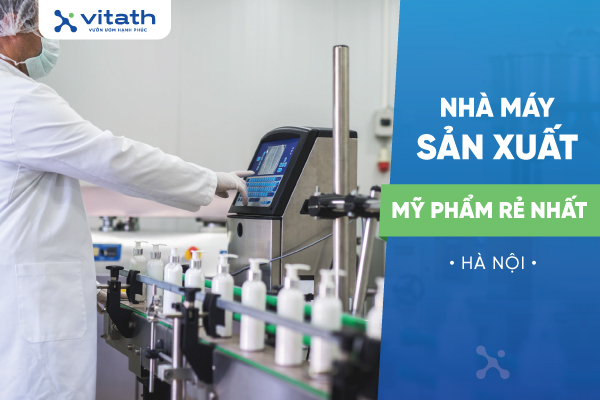 Nhà máy sản xuất mỹ phẩm rẻ nhất Hà Nội